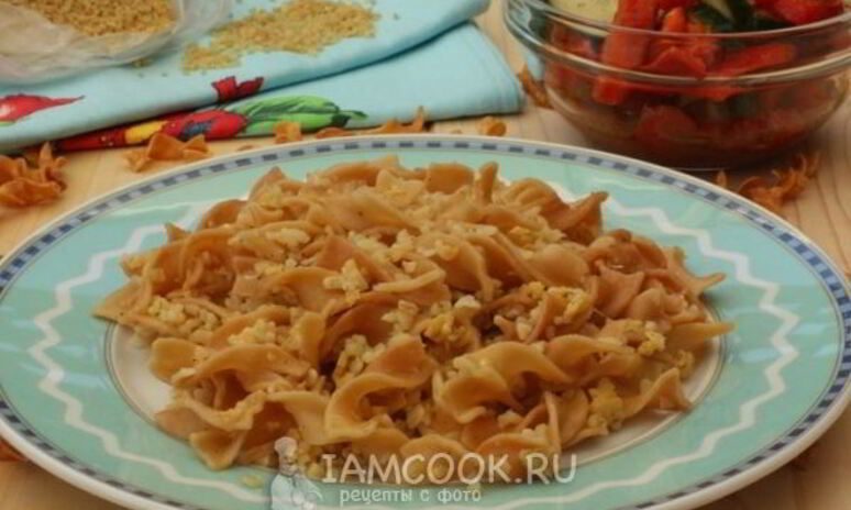 Рецепт лапша с булгуром по-арамейски