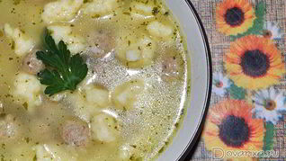 Суп с фрикадельками и клецками